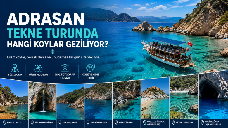 Adrasan Tekne Turunda Hangi Koylar Geziliyor?